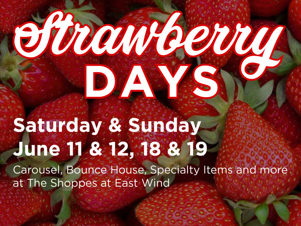 Strawberry Days at The Shoppes East Wind Long Island