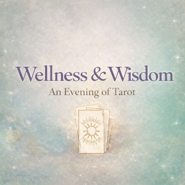 Wellness & Wisdom Tarot Event Poster
